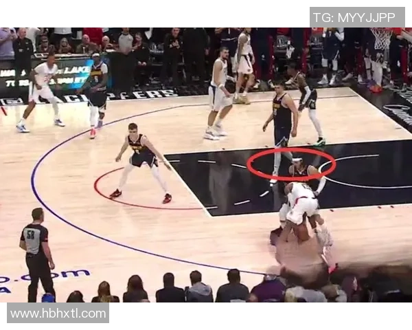 湖人掘金比赛裁判报告揭示最后2分钟漏判情况对湖人造成不利影响
